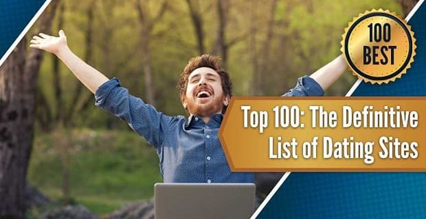 Top 100: La lista definitiva de sitios de citas (2021)