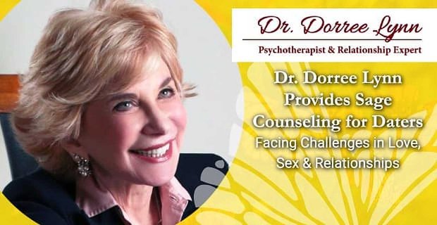 Dr. Dorree Lynn poskytuje poradenství pro mudrce pro osoby, které čelí výzvám v lásce, sexu a vztazích