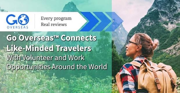 Go Overseas łączy podobnie myślących podróżników z możliwościami wolontariatu i pracy na całym świecie