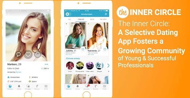 The Inner Circle: une application de rencontres sélectives favorise une communauté croissante de jeunes professionnels