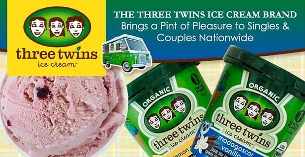 Three Twins Dondurma Markası, Ülke Çapında Bekarlara ve Çiftlere Bir Adet Zevk Getiriyor