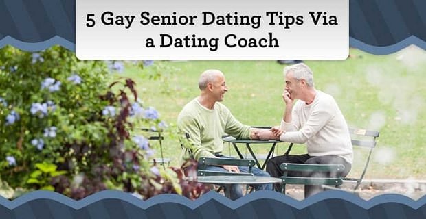 5 consejos para citas gays mayores