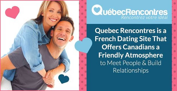 Quebec Rencontres est un site de rencontre français qui offre aux Canadiens une atmosphère conviviale pour rencontrer des gens et établir des relations