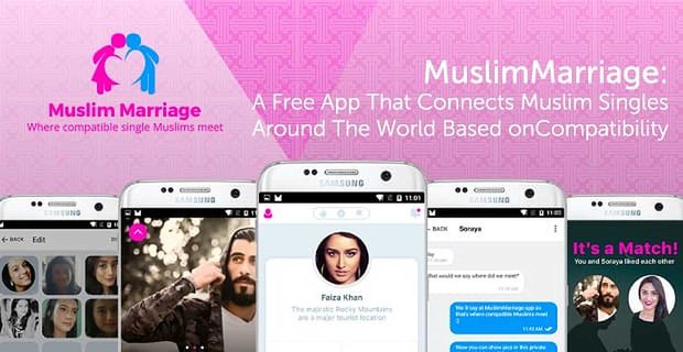 MuslimMarriage: une application gratuite qui relie les célibataires musulmans du monde entier en fonction de la compatibilité