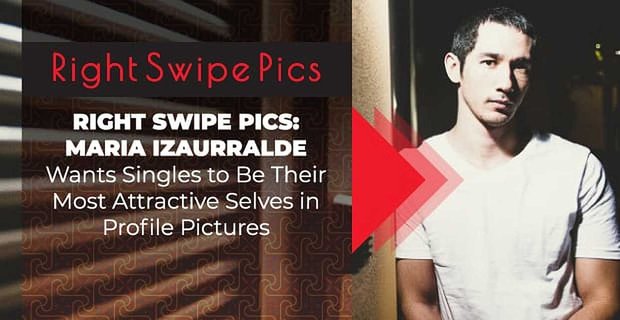 Foto’s naar rechts swipen: Maria Izaurralde wil dat singles hun meest aantrekkelijke zelf zijn in profielfoto’s