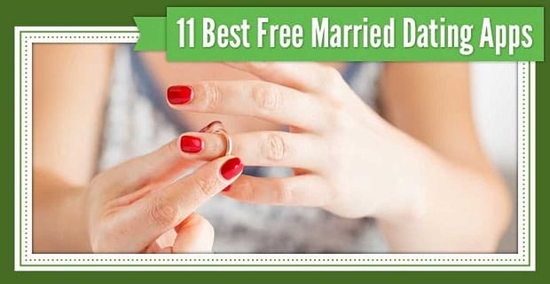 11 meilleures applications de rencontres mariées gratuites (2021)