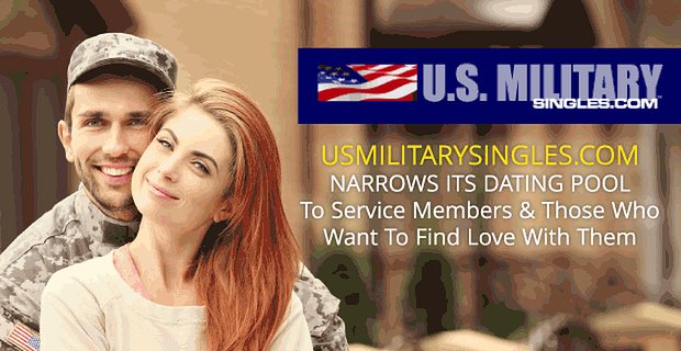 USMilitarySingles.com réduit son pool de rencontres aux membres de service et à ceux qui veulent trouver l’amour avec eux