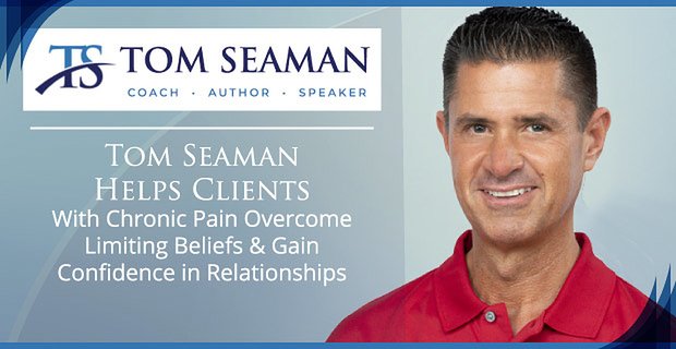 Tom Seaman pomáhá klientům s chronickou bolestí překonat omezující víry a získat důvěru ve vztahy