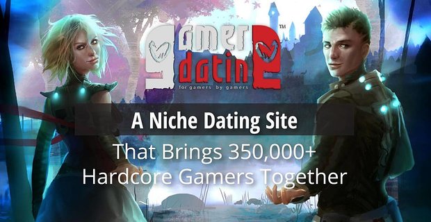 Gamer Dating: Niche Dating Site, která spojuje 350 000+ hardcore hráčů dohromady