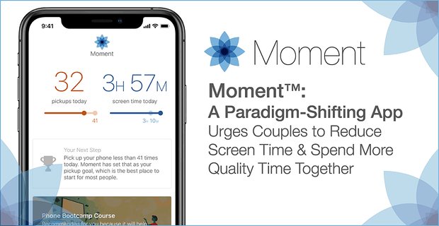 Moment: Eine App zum Paradigmenwechsel fordert Paare auf, die Bildschirmzeit zu reduzieren und mehr Zeit miteinander zu verbringen