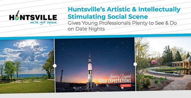 Huntsville’s artistieke en intellectueel stimulerende sociale scene geeft jonge professionals genoeg te zien en te doen op date-avonden