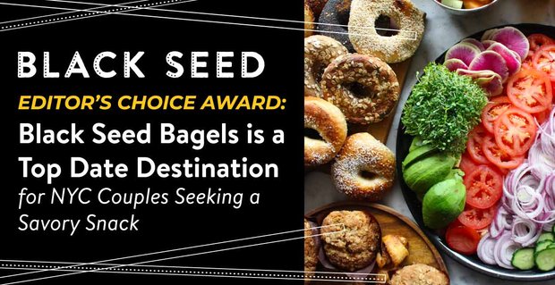 Premio Editor’s Choice: Black Seed Bagels è una destinazione top per le coppie di New York in cerca di uno spuntino salato