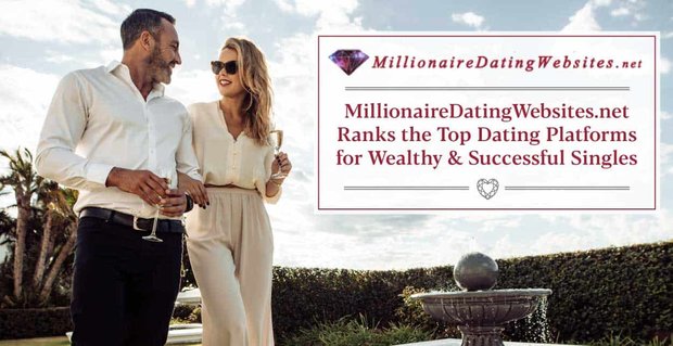 MillionaireDatingWebsites.net classe les meilleures plateformes de rencontres pour les célibataires riches et prospères