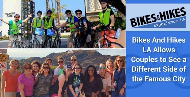 Bikes And Hikes LA permite a las parejas ver un lado diferente de la famosa ciudad