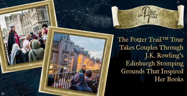 Prohlídka Potter Trail provede páry párem míst J. St Rowingové v Edinburghu, které inspirovaly její knihy