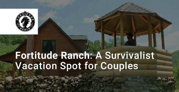 Die Fortitude Ranch dient gleichzeitig als Überlebensbunker und Outdoor-Urlaubsort für Paare, die sich auf die Zukunft vorbereiten