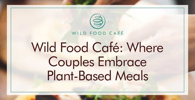 Il Wild Food Caf incoraggia le coppie ad abbracciare i pasti a base di piante nei datteri