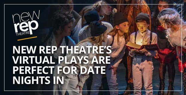 Das neue Rep Theatre bietet eine virtuelle Spielserie für eine perfekte Date Night in