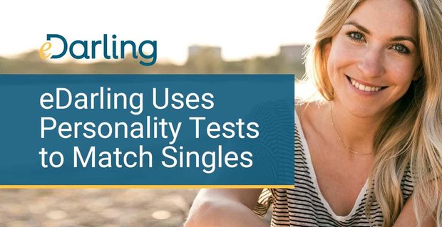 eDarling usa pruebas de personalidad para emparejar a solteros en relaciones serias